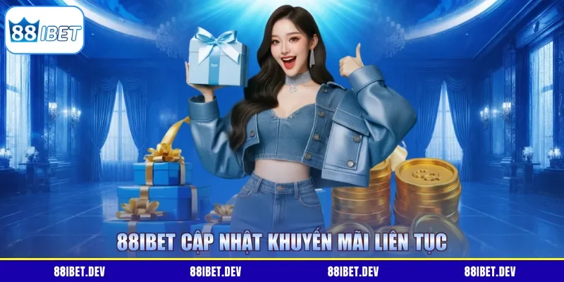 88IBET cập nhật khuyến mãi liên tục
